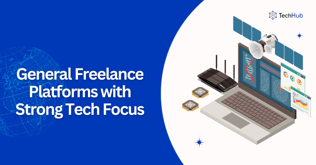 top general freelance website freelance platforms with strong tech focus fpr developers