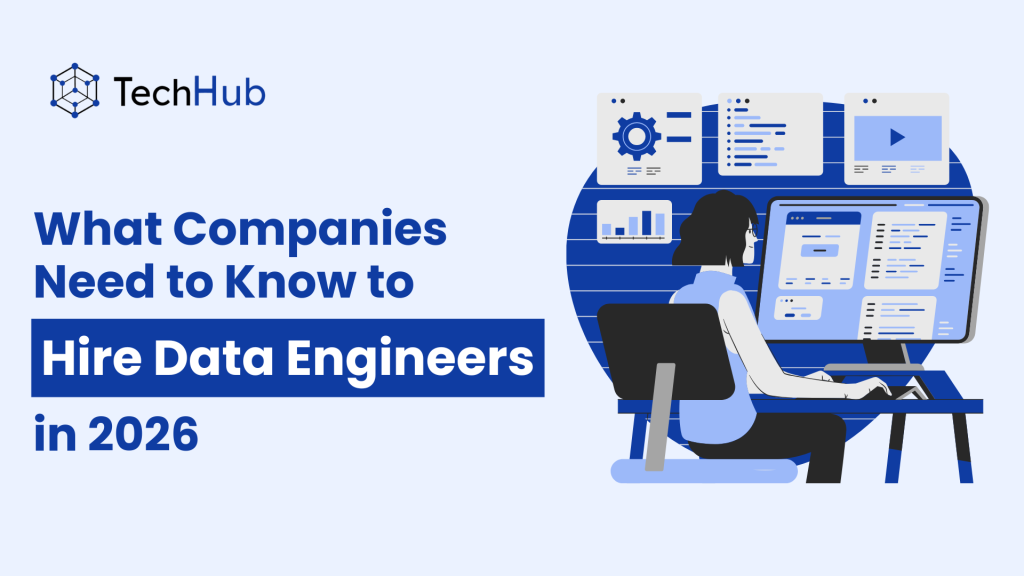 What Companies Need to Know to Hire Data Engineers